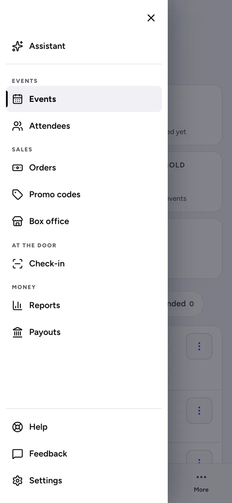 On a phone, More opens the full menu: Assistant, Events, Attendees, Orders, Promo codes, Box office, Check-in, Reports, Payouts, Help, Feedback and Settings