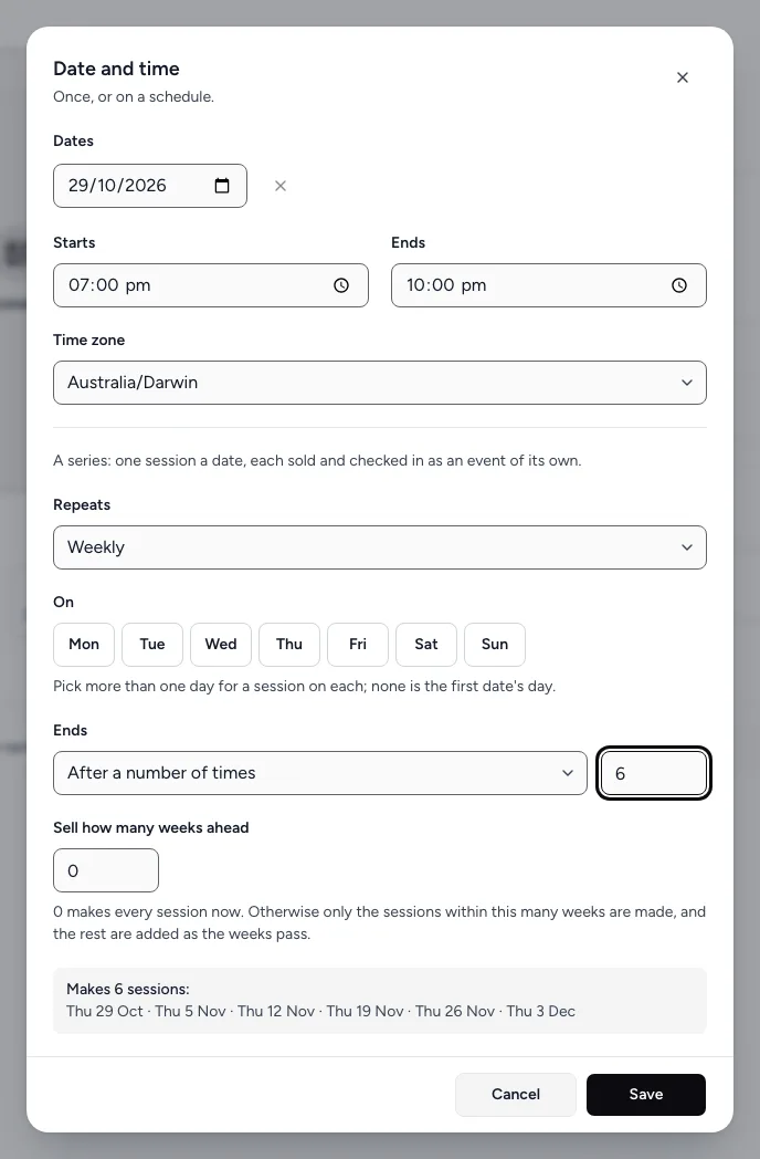 The Date and time panel set to repeat weekly, ending after 6 times, with the list of the 6 sessions it makes