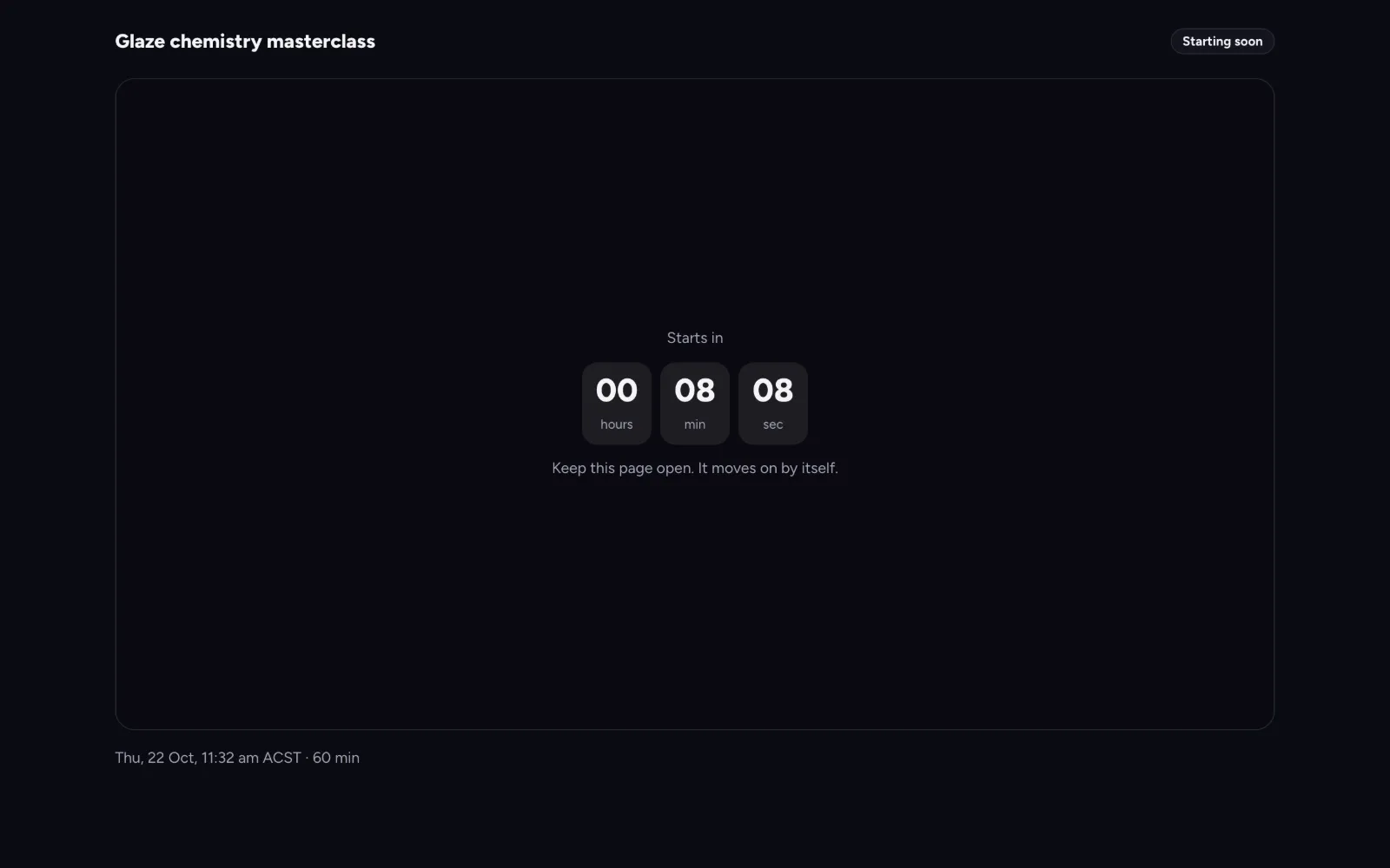 A premiere’s watch room before the start: Glaze chemistry masterclass, starts in 00:07:29, keep this page open